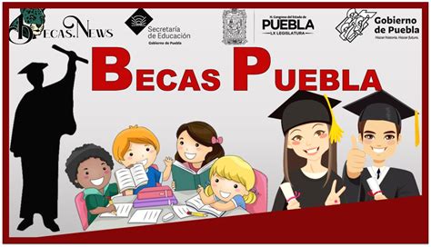 Becas Puebla 2021 2022 | Convocatorias, Requisitos Y Registro:  ...