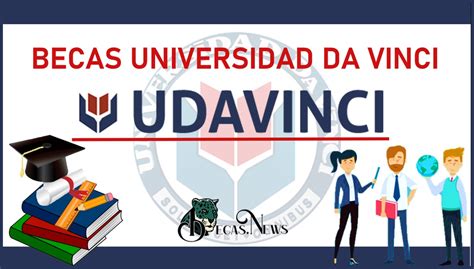 Becas Universidad Da Vinci 2021 2022: Convocatoria, Registro Y ...