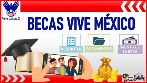 Becas Vive México 2021 2022 【 Agosto 2021】
