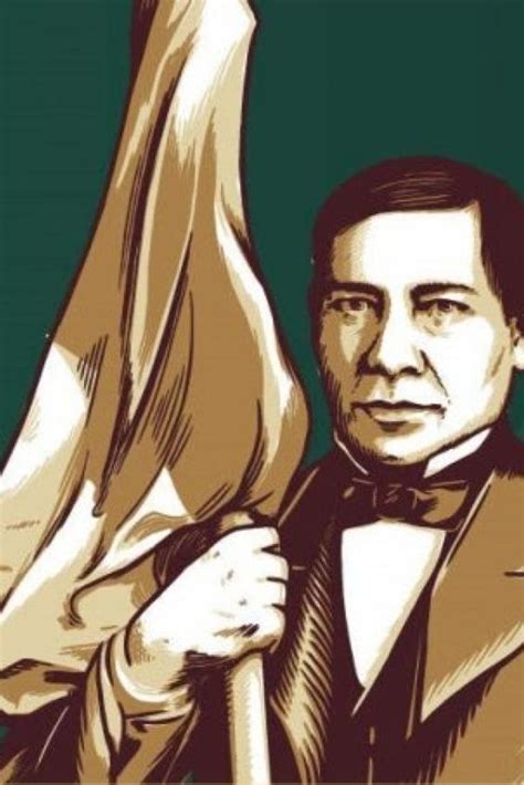 Benito Juárez, de su nombre completo Benito Pablo Juárez García ...