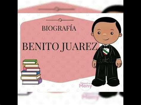Benito Juárez García  Biografía corta    YouTube | Benito juarez para ...