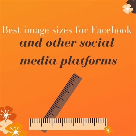 Best Image Size for Facebook Posts & Ads & Other Social ...