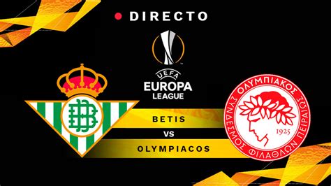 Betis   Olympiacos: partido de la Europa League, en directo