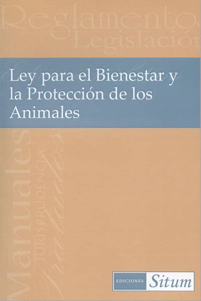 Biblio Services. Ley para el Bienestar y la Protección de los Animales
