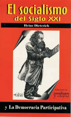 Biblioteca Popular de Carabanchel: El socialismo del Siglo XXI, Heinz ...