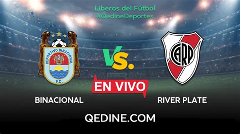 Binacional vs. River Plate EN VIVO: Horarios y canales TV ...