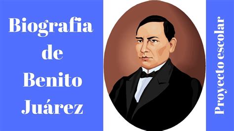 Biografía de Benito Juárez   YouTube