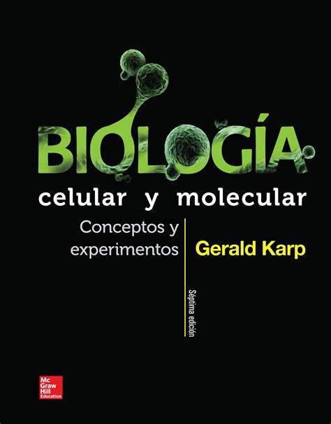 Biología celular y molecular. Conceptos y experimentos, 7e ...