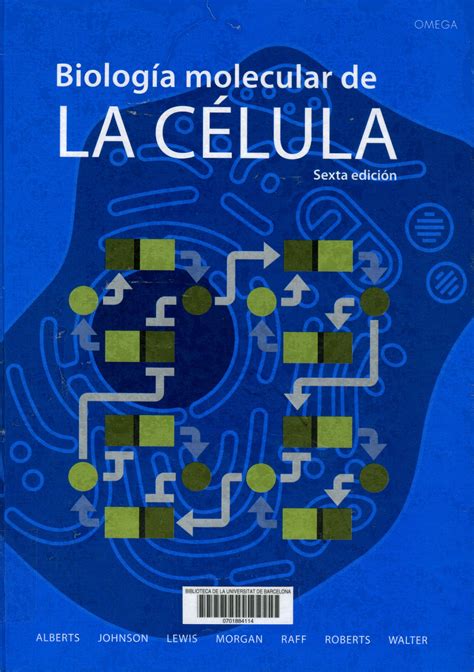 Biología molecular de la célula : sexta edición / Bruce ...