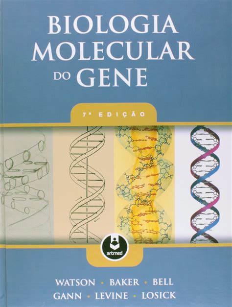 Biologia Molecular do Gene PDF James D. Watson