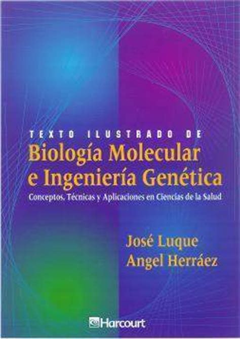 Biología Molecular e Ingeniería Genética  Libro    EcuRed