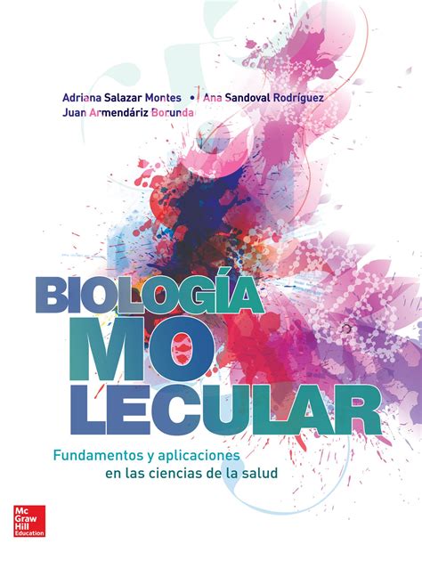 Biología molecular. Fundamentos y aplicaciones en las ...