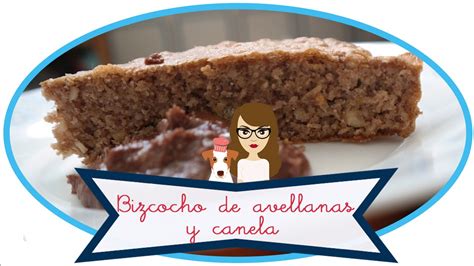 Bizcocho de Canela y Avellanas FIT / Cinnamon Cake ...