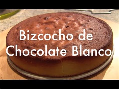 Bizcocho de Chocolate Blanco   YouTube