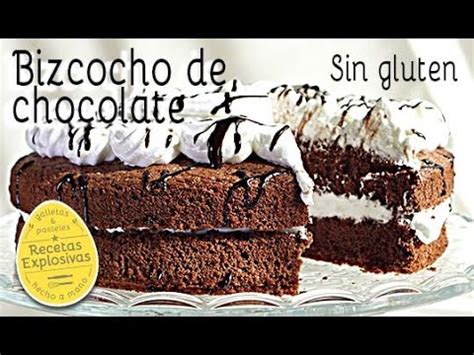 Bizcocho de Chocolate   Sin gluten   Recetas Explosivas ...