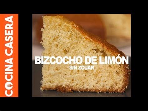 Bizcocho de Limón Sin Azúcar   YouTube