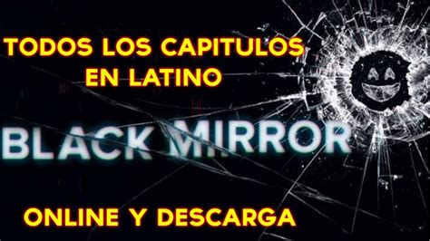 Black Mirror Temporada 4 Latino Todos Los Capitulos Online   Descargar ...