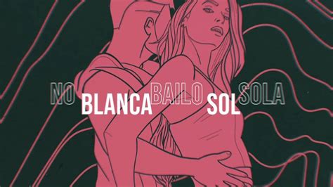 Blanca Sol   No bailo sola  Videoclip Oficial    YouTube