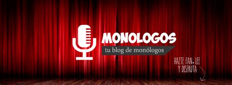 blog de monologos | Monologos