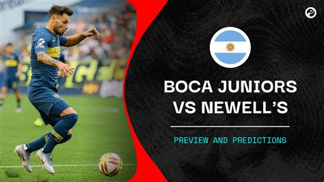 Boca Juniors vs Newell s Old Boys live stream, predictions ...