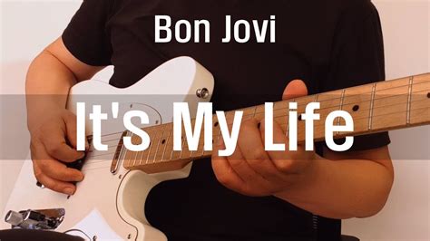 Bon Jovi   It s My Life Guitar Cover   YouTube