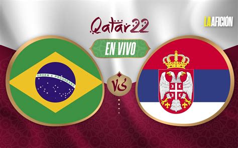 Brasil vs Serbia partido HOY Qatar 2022: GOLES Y RESULTADO   Grupo Milenio