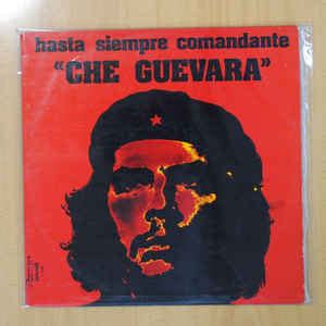 Bravo Molina   Hasta Siempre Comandante   Che Guevara ...