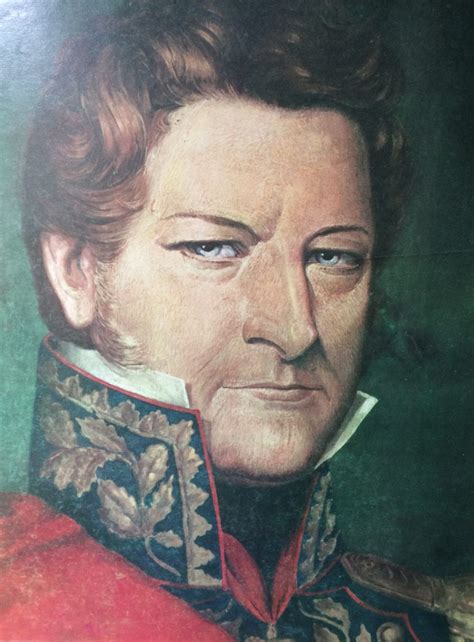Brigadier General Don Juan Manuel de Rosas  1793 1877 , creador del ...