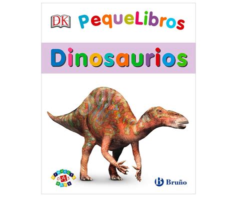 Bruño PequeLibros. Dinosaurios. VV.AA., Género: Infantil ...