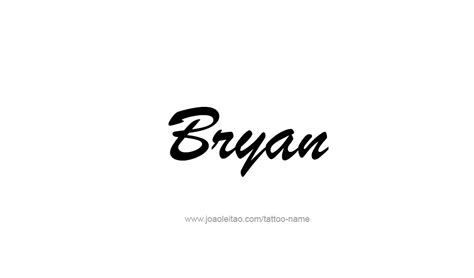 Bryan Name Tattoo Designs