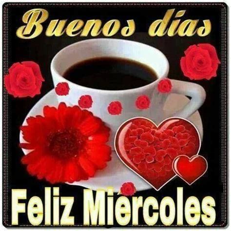 Buenos días: Feliz Miércoles con un café | ★Imagenes Dias ...