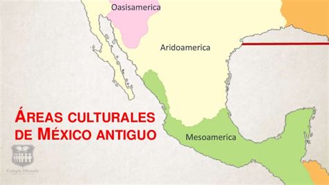 C2.hm1.p2.s4. áreas y subáreas culturales de méxico antiguo