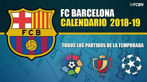 Calendario FC Barcelona 2019 2020   Todos los partidos de ...