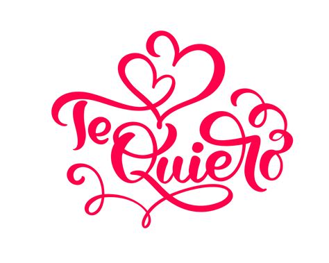 Calligraphy red phrase Te Quiero on Spanish I Love You ...