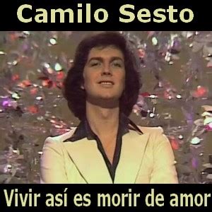 Camilo Sesto   Vivir así es morir de amor   Acordes D ...