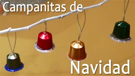 Campanas de Navidad con Capsulas Nespresso || Manualidades ...