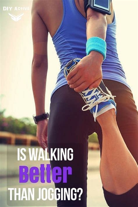 Can Walking Be Better Than Jogging?   DIY Active