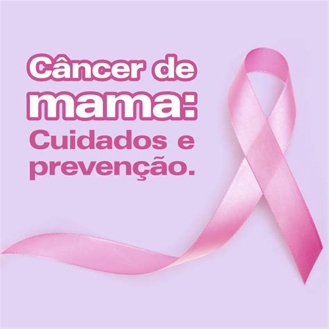 Câncer de mama: cuidados e prevenção   Saúde Pas