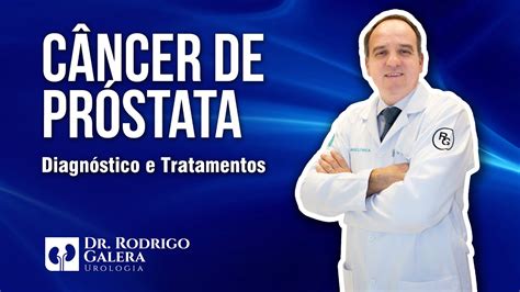 Câncer de Próstata   Diagnóstico e Tratamentos   YouTube