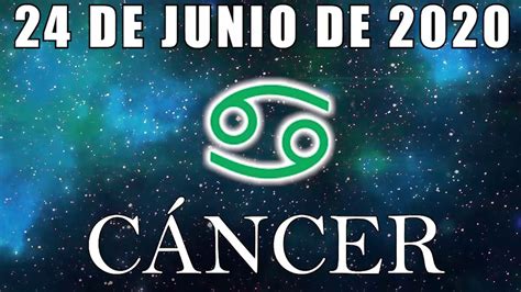 CANCÉR HORÓSCOPO DE HOY ️ 24 de JUNIO 2020  horóscopo ...