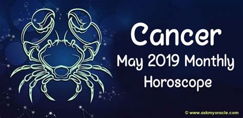 Cancer May 2019 Monthly Horoscope | Cancer 2019 Predictions
