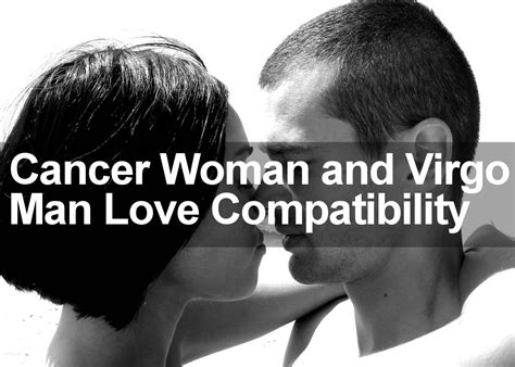 Cancer Woman and Virgo Man Love Compatibility Analysis