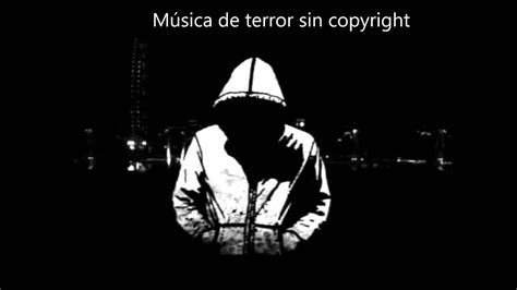 Canción de Miedo Sin Copyright   YouTube