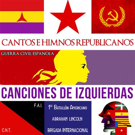 Canciones De Izquierdas, Guerra Civil Española. Canciones ...