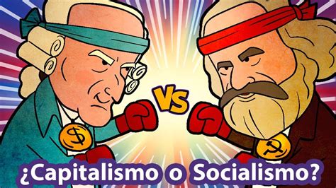 ¿Capitalismo o socialismo?   YouTube