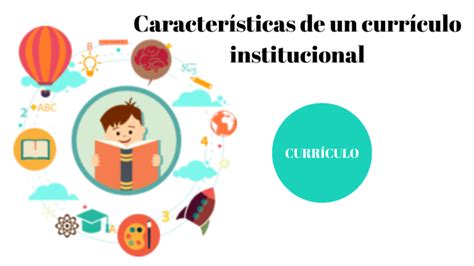 Características de un currículo institucional by camila cuastuza