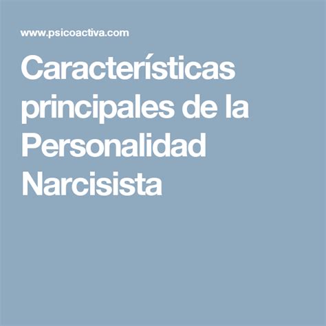 Características principales de la Personalidad Narcisista | Narcisista ...