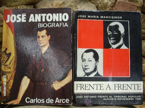 Carlos de arce: josé antonio, biografía / jm. m   Vendido ...