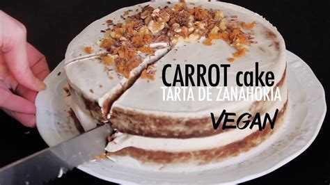 CARROT CAKE /Tarta de zanahoria VEGAN /Frosting de ...