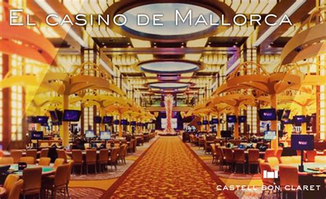 Casino de mallorca: diversión, entretenimiento y espectáculos